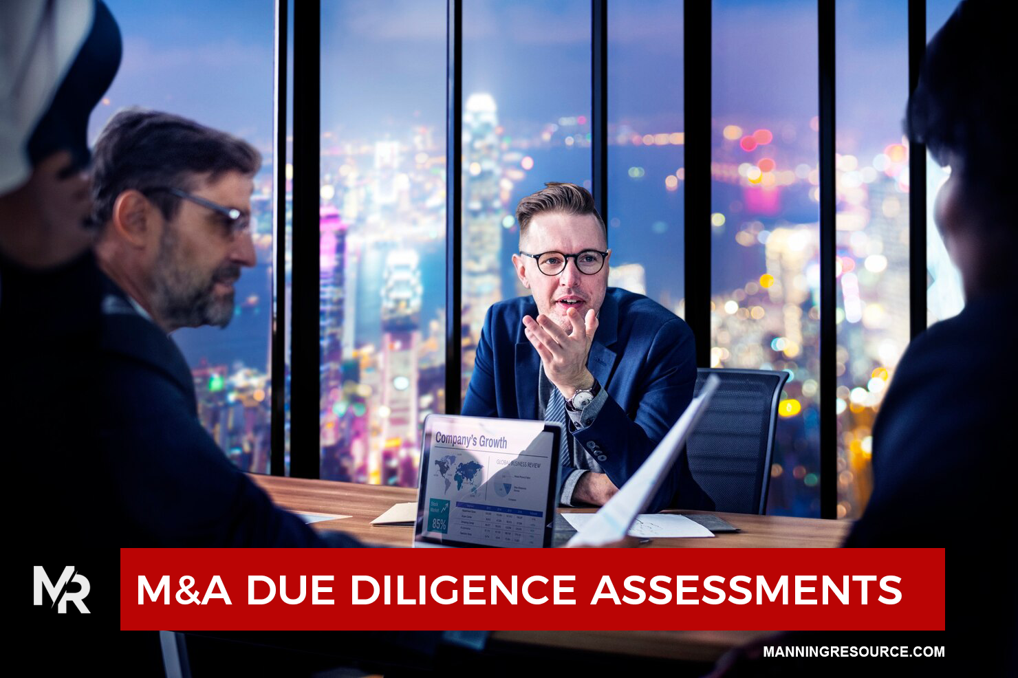 Manning Resource LLC services include M&A Due Diligence Assessments - photo of business meeting